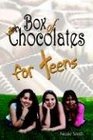 Box of Chocolates for Teens