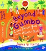 Beyond Gumbo Creole Fusion Food from the Atlantic Rim