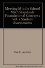 Meeting Middle School Math Standards Foundational Concepts Vol 1 Student Assessments