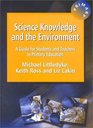 Science Knowledge and the Environment A Guide for Students and Teachers in Primary Education