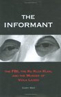 The Informant  The FBI the Ku Klux Klan and the Murder of Viola Liuzzo