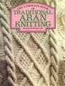 The Complete Book of Traditional Aran Knitting