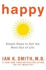 Happy Simple Steps to Get the Most Out of Life