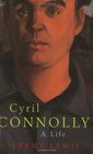 Cyril Connolly A Life