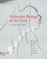 Molecular Biology of the Gene Fifth Edition