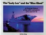 Lady Lex and the Blue Ghost A Pictorial History of the Uss Lexingtons Cv2 and Cv16