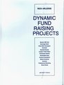Dynamic Fund Raising Projects