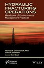 Hydraulic Fracturing Operations Handbook of Environmental Management Practices