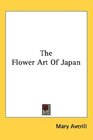 The Flower Art Of Japan