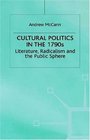 Cultural Politics in the 1790s  Literature Radicalism and the Public Sphere