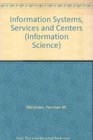 Information Systems Services and Centers