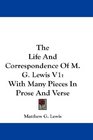 The Life And Correspondence Of M G Lewis V1 With Many Pieces In Prose And Verse