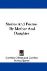 Stories And Poems By Mother And Daughter