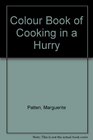 Color Book of Cooking in a Hurry
