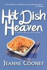 Hot Dish Heaven (Murder Mystery with Recipes, Bk 1)