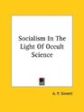 Socialism in the Light of Occult Science