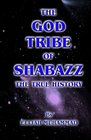 The God Tribe of Shabazz  The True History