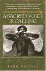 A Sacred Voice is Calling Personal Vocation and Social Conscience