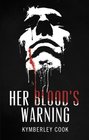 Her Blood's Warning
