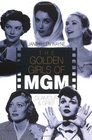 The Golden Girls of MGM Glamour and Grief