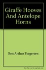 Giraffe hooves and antelope horns