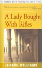 A Lady Bought With Rifles