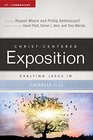 Exalting Jesus in Genesis (Christ-Centered Exposition Commentary)