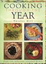 Cooking Through the Year Over 135 Delicious Seasonal Dishes