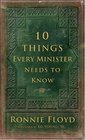 Ten Things Every Minister Needs to Know