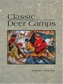 Classic Deer Camps