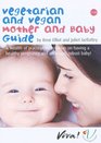 Vegetarian and Vegan Mother and Baby Guide