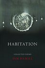 Habitation Collected Poems