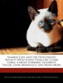 Siamese Cats and the Hollywood Royalty Who Loved Them like Clark Gable Carole Lombard Elizabeth Taylor Jayne Mansfield and Many More