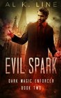 Evil Spark (Dark Magic Enforcer) (Volume 2)