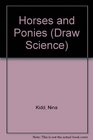 Draw Science Horses and Ponies
