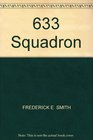 633 Squadron 633 Squadron / Operation Rhine Maiden / Operation Crucible