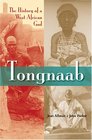 Tongnaab The History of a West African God