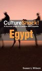 Culture Shock Egypt A Survival Guide to Customs and Etiquette