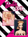 Barbie the First 30 Years 1959 Through 1989 An Identification and Value Guide