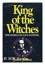 King of the Witches World of Alex Sanders