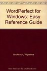 Wordperfect for Windows Windows  Easy Reference Guide