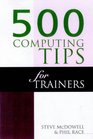 500 Computing Tips for Trainers