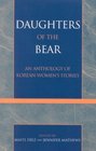 Daughters of the Bear An Anthology of Korean Women's Stories