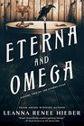 Eterna and Omega (Eterna Files)