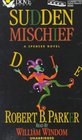 Sudden Mischief (Spenser, Bk 25) (Audio Cassette) (Unabridged)