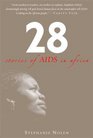 28 Stories of AIDS in Africa