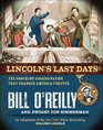 Lincoln's Last Days The Shocking Assassination That Changed America Forever