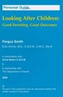 Looking after Children Good Parenting Good Outcomes