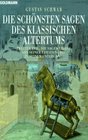 Die schnsten Sagen 2 des klassischen Altertums nach seinen Dichtern und Erzhlern