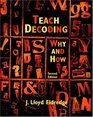 Teach Decoding  Why and How
